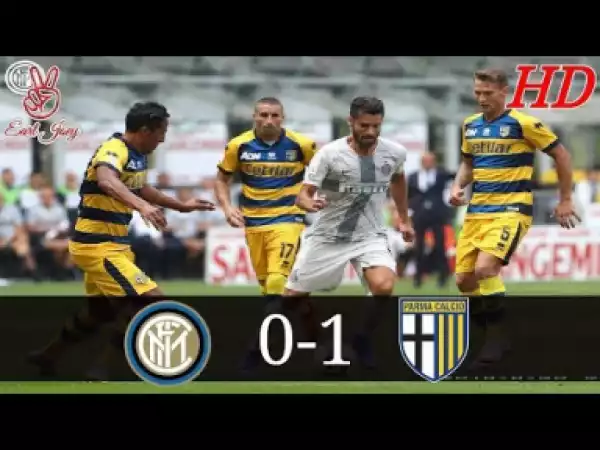 Video: Inter Milan vs Parma 0-1 all goals and highlights HD